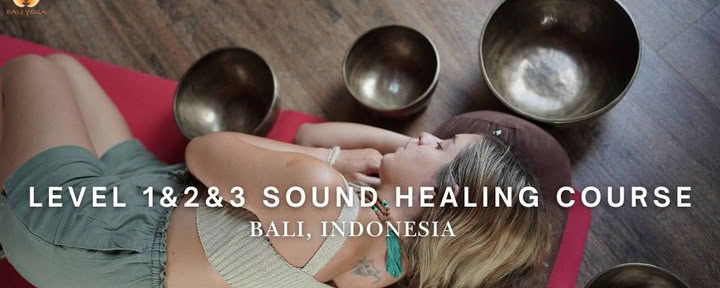 Cursos de sanación con sonido de nivel 1, 2 y 3 en Bali